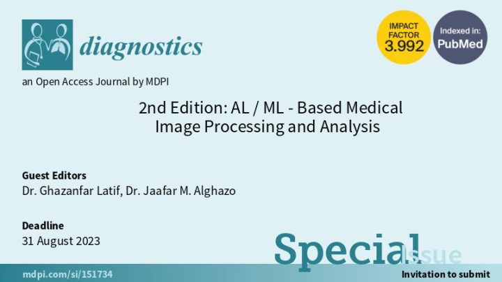 Guest Editor of the 2nd Diagnostics special issue on AI/ML-based medical image processing