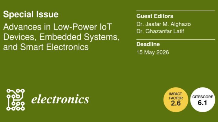 Special issue in Electronics (MDPI) open for submissions