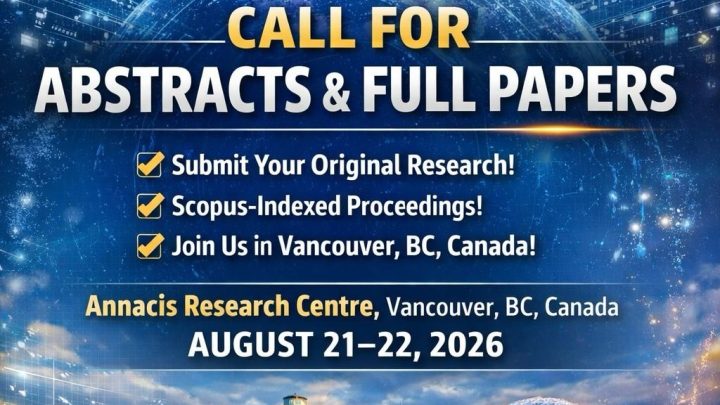 Call for abstracts and full papers: ICICET 2026, Vancouver, 21–22 August 2026